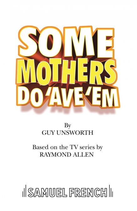 Some Mothers Do ’Ave ’Em