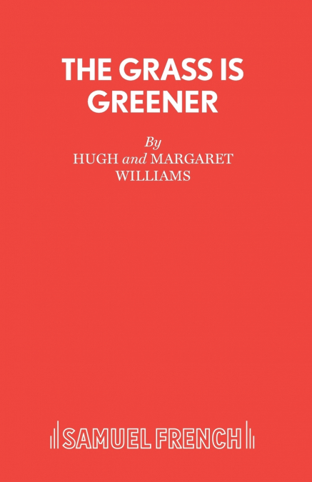 THE GRASS IS GREENER