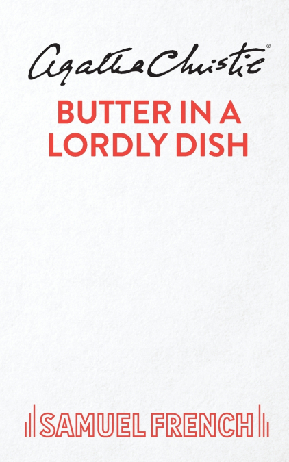 Butter in a Lordly Dish