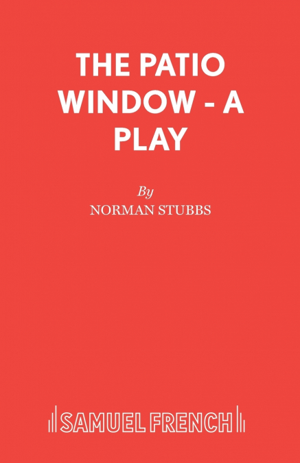The Patio Window - A Play
