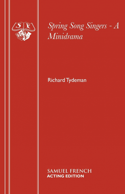 Spring Song Singers - A Minidrama