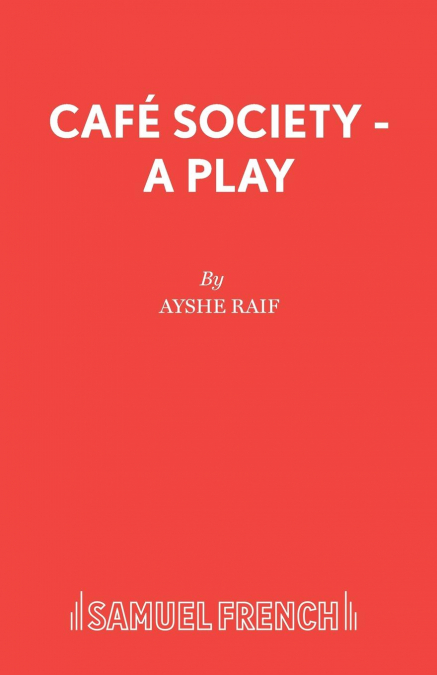 Caf� Society - A Play