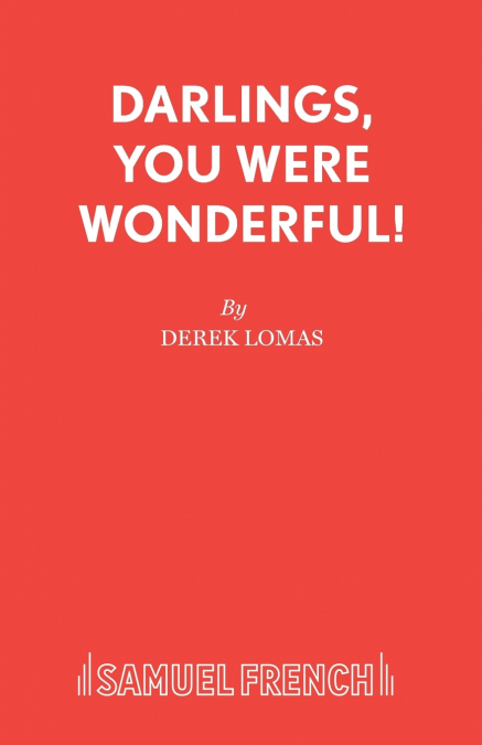 Darlings, You Were Wonderful!