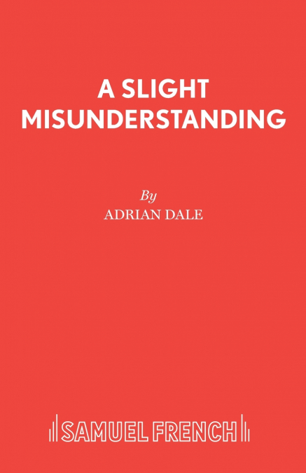 A Slight Misunderstanding