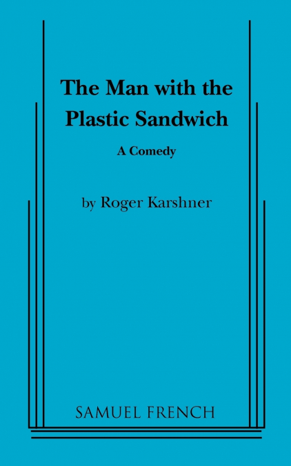 The Man with the Plastic Sandwich