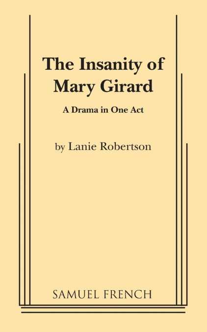 The Insanity of Mary Girard