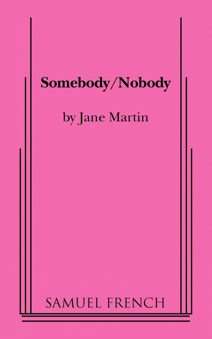 Somebody/Nobody