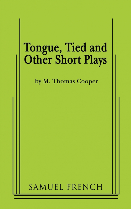 Tongue, Tied and Other Short Plays