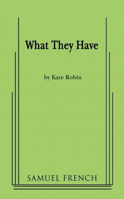 What They Have