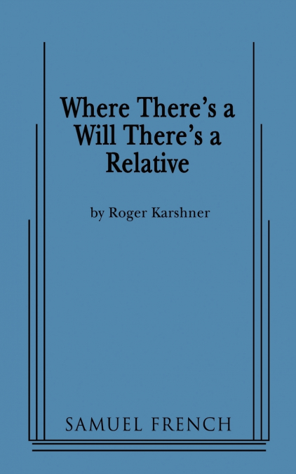 Where There’s a Will There’s a Relative