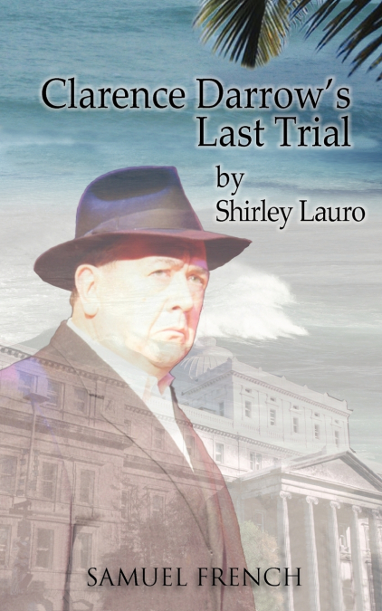 Clarence Darrow’s Last Trial