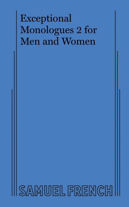 Exceptional Monologues 2 for Men and Women