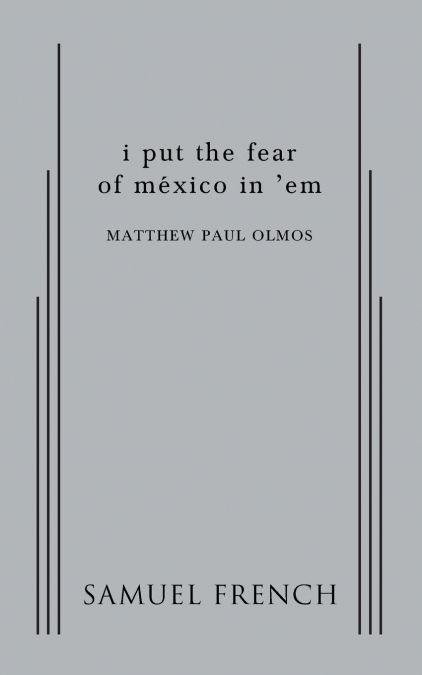 I Put the Fear of Mexico in ’em