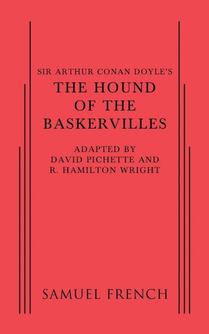 Sir Arthur Conan Doyle’s the Hound of the Baskervilles