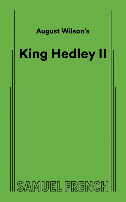August Wilson’s King Hedley II