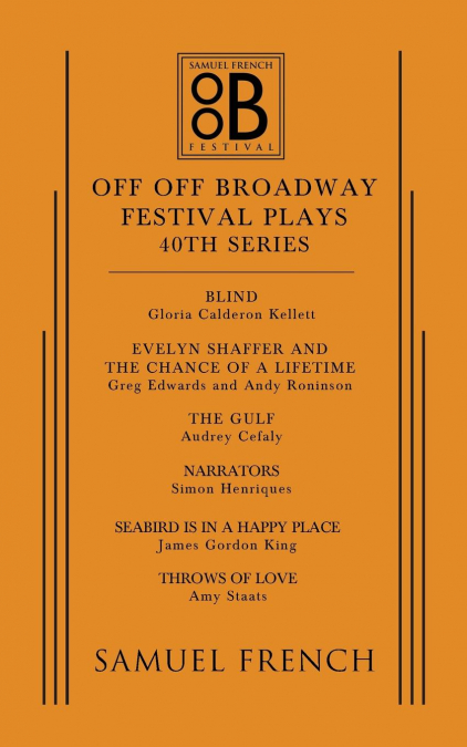 Off Off Broadway Festival Plays, 40th Series