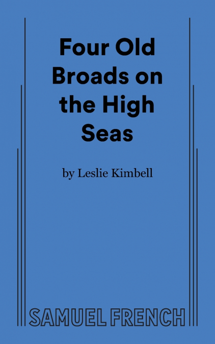Four Old Broads on the High Seas