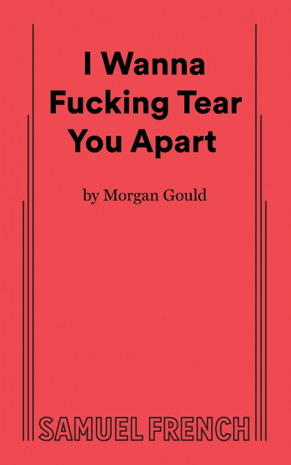 I Wanna Fucking Tear You Apart