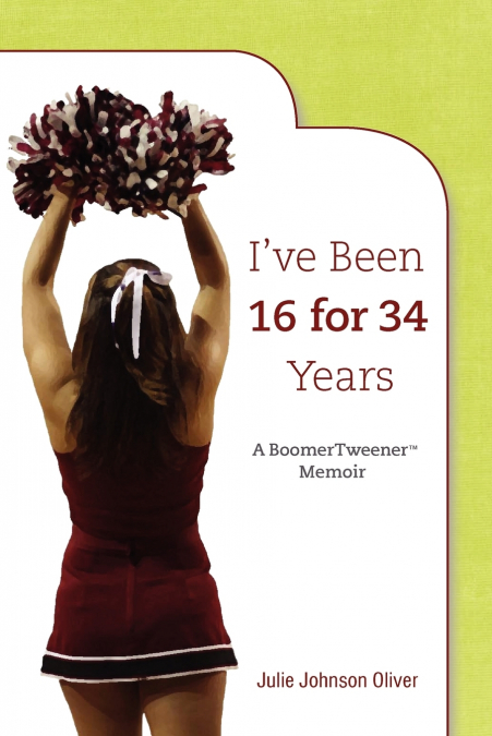 I’ve Been 16 for 34 Years