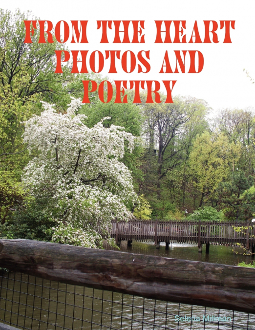 From The Heart Photos and Poetry