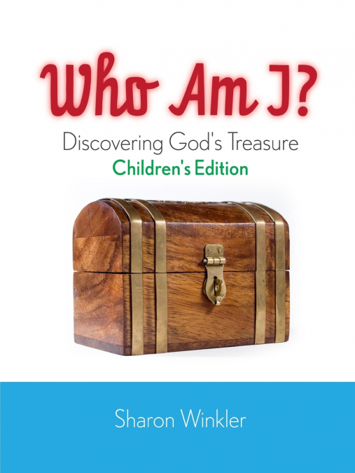 WHO AM I?  Children’s Edition