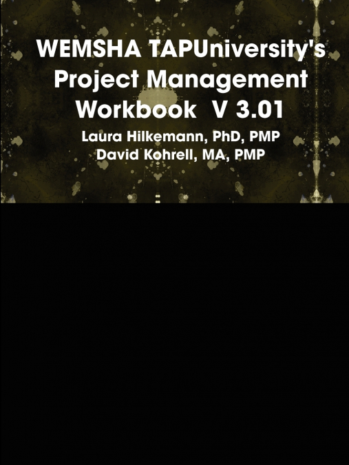 WEMSHA TAPUniversity’s Project Management Workbook  V 3.01
