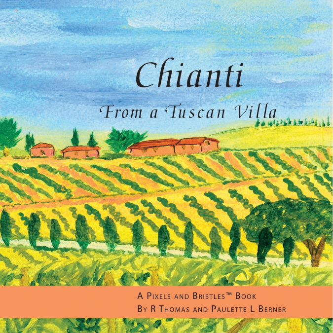 Chianti From a Tuscan Villa