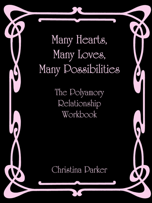 Many Hearts, Many Loves, Many Possibilities