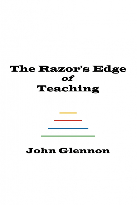 The Razor’s Edge of Teaching