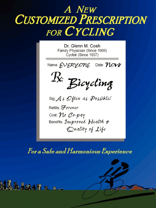 A New Customized Prescription for Cycling