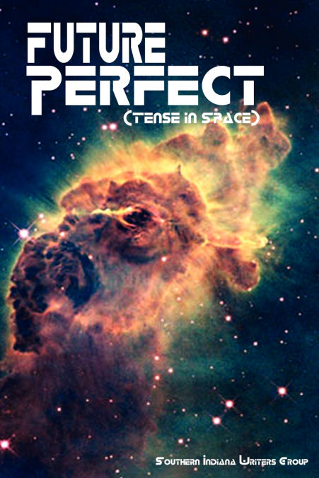 Future Perfect (Tense in Space)
