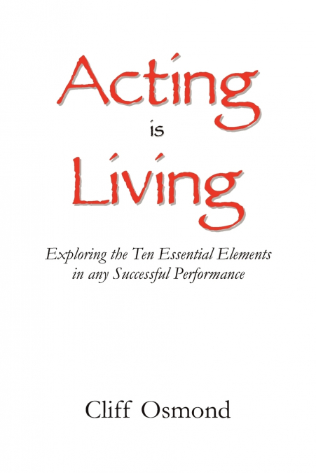 Acting is Living