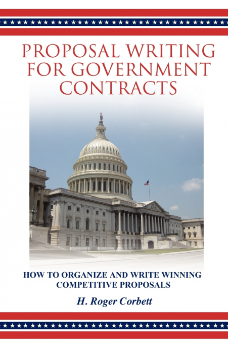 Proposal Writing for Government Contracts