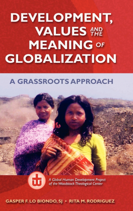 Development, Values, and the Meaning of Globalization