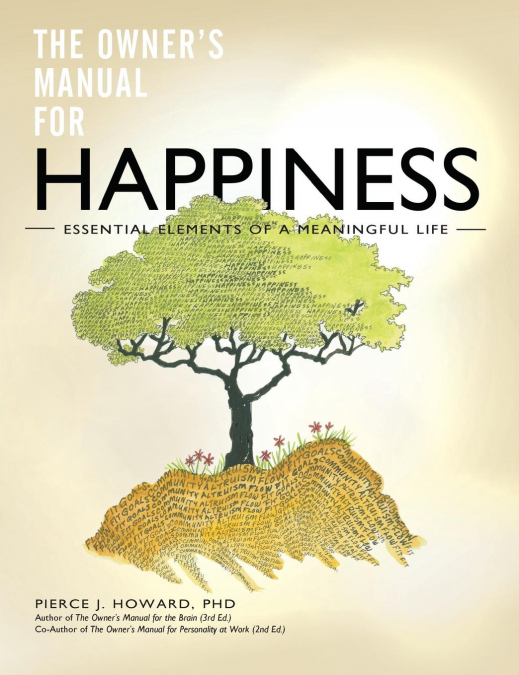 The Owner’s Manual for Happiness--Essential Elements of a Meaningful Life