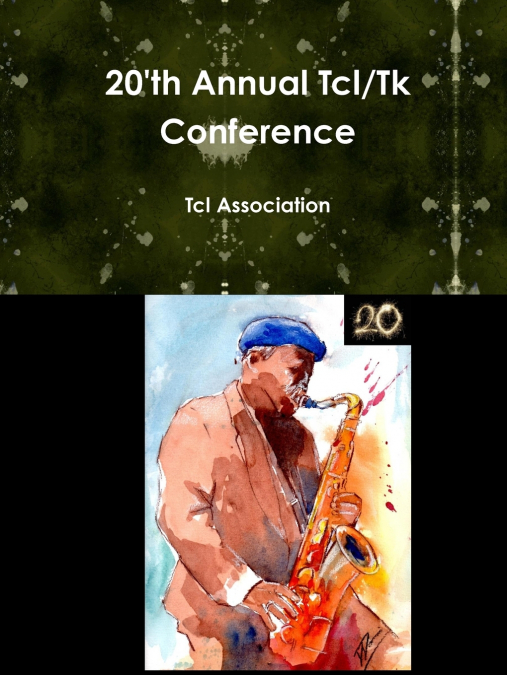 20’th Annual Tcl/Tk Conference