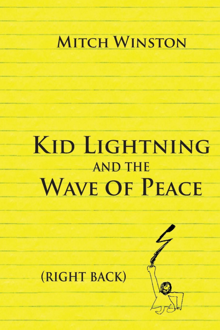 Kid Lightning and the Wave of Peace