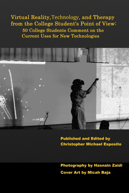 Virtual Reality, Technology, and Therapy from the College Student’s Point of View
