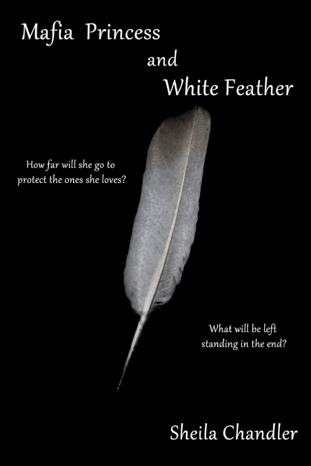 Mafia Princess and White Feather