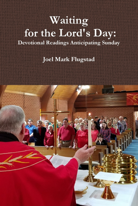 Waiting for the Lord’s Day