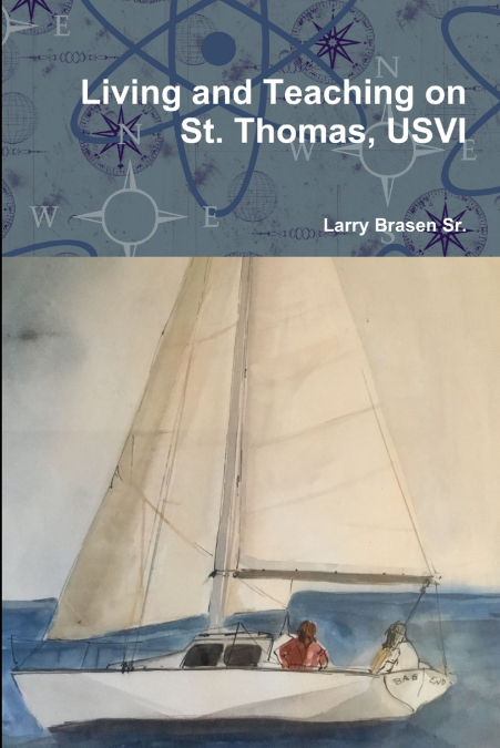 Living and Teaching on St. Thomas, USVI