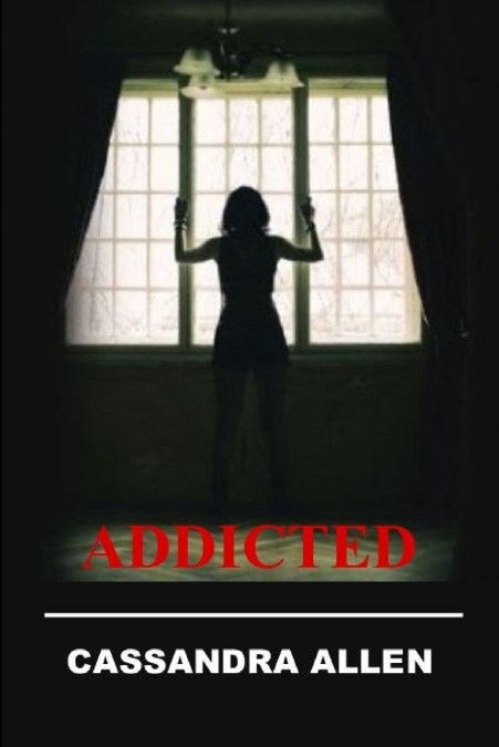 ADDICTED