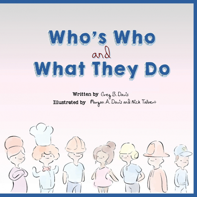 Who’s Who and What They Do