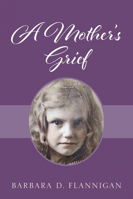 A Mother’s Grief