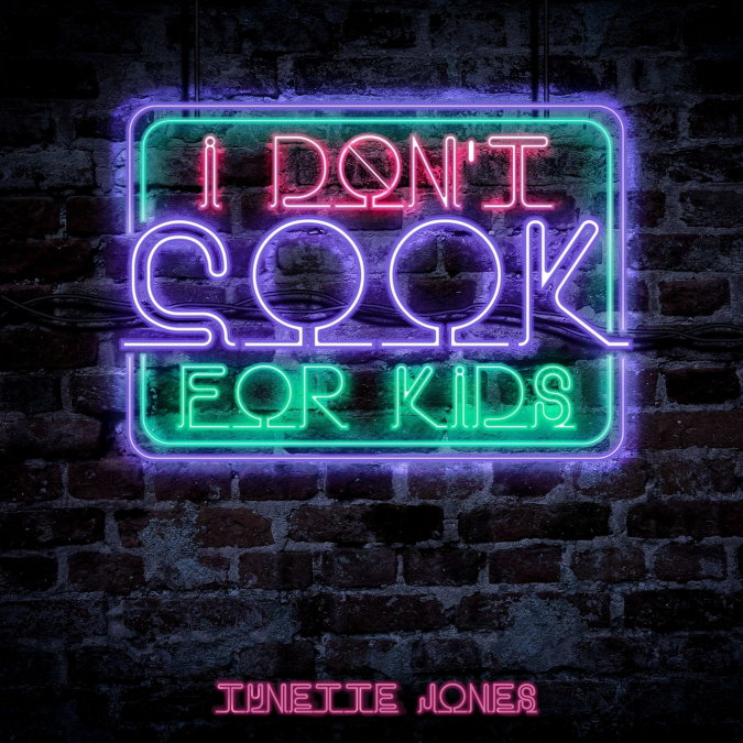 I Don’t Cook for Kids