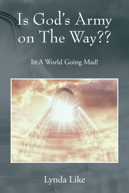 Is God’s Army on The Way??