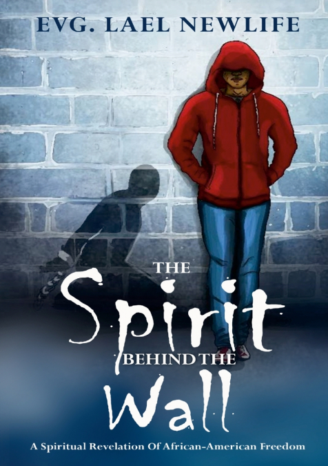 The Spirit Behind The Wall