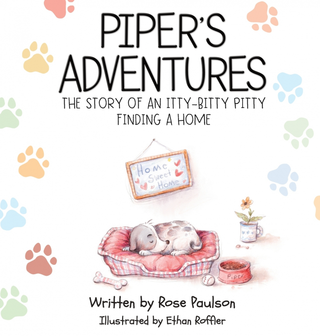 Piper’s Adventures - The story of an itty-bitty pitty finding a home