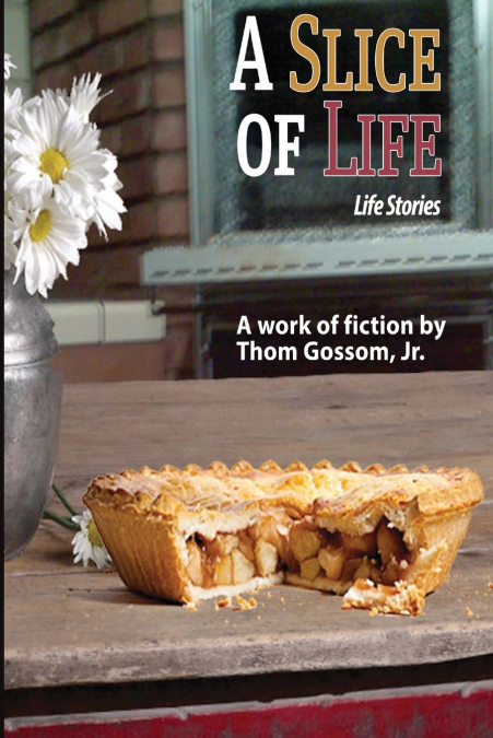 A Slice of Life