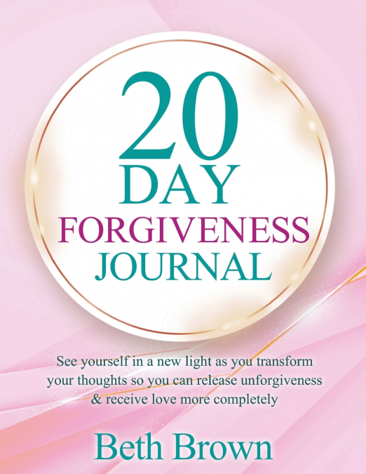 20 Day Forgiveness Journal